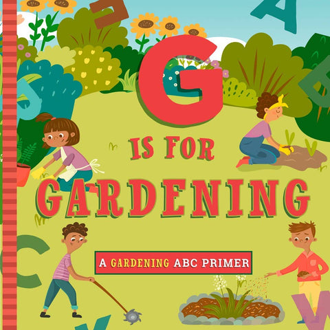 Familius, LLC - G Is for Gardening - Kids' Educational Book