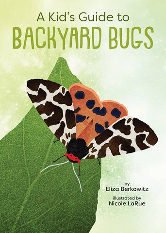Gibbs Smith - Kid’s Guide to Backyard Bugs