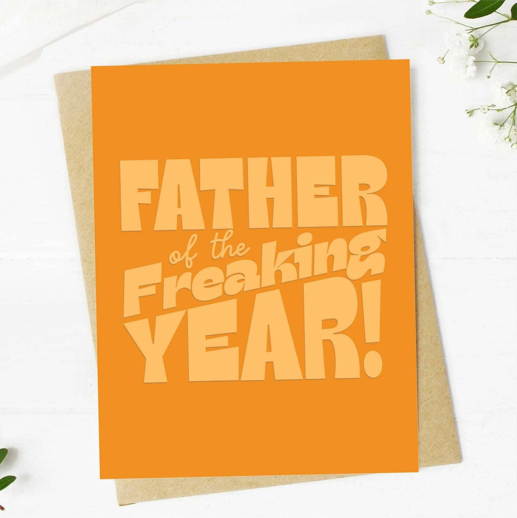 Greeting Card | Father Of The Freaking Year!