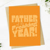 Greeting Card | Father Of The Freaking Year!
