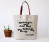 Tote Bag | Nothing in this Bag Belongs To Me