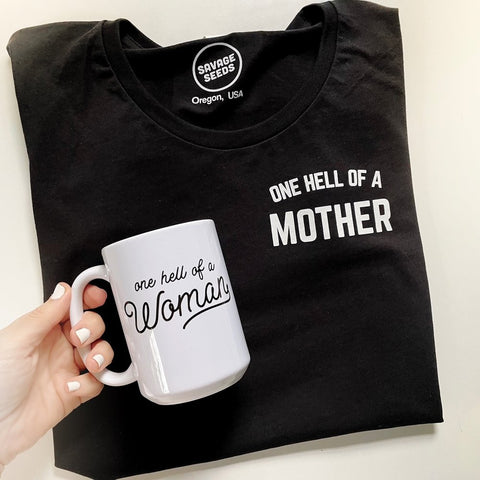 Adult Tee | One Hell Of A Mother