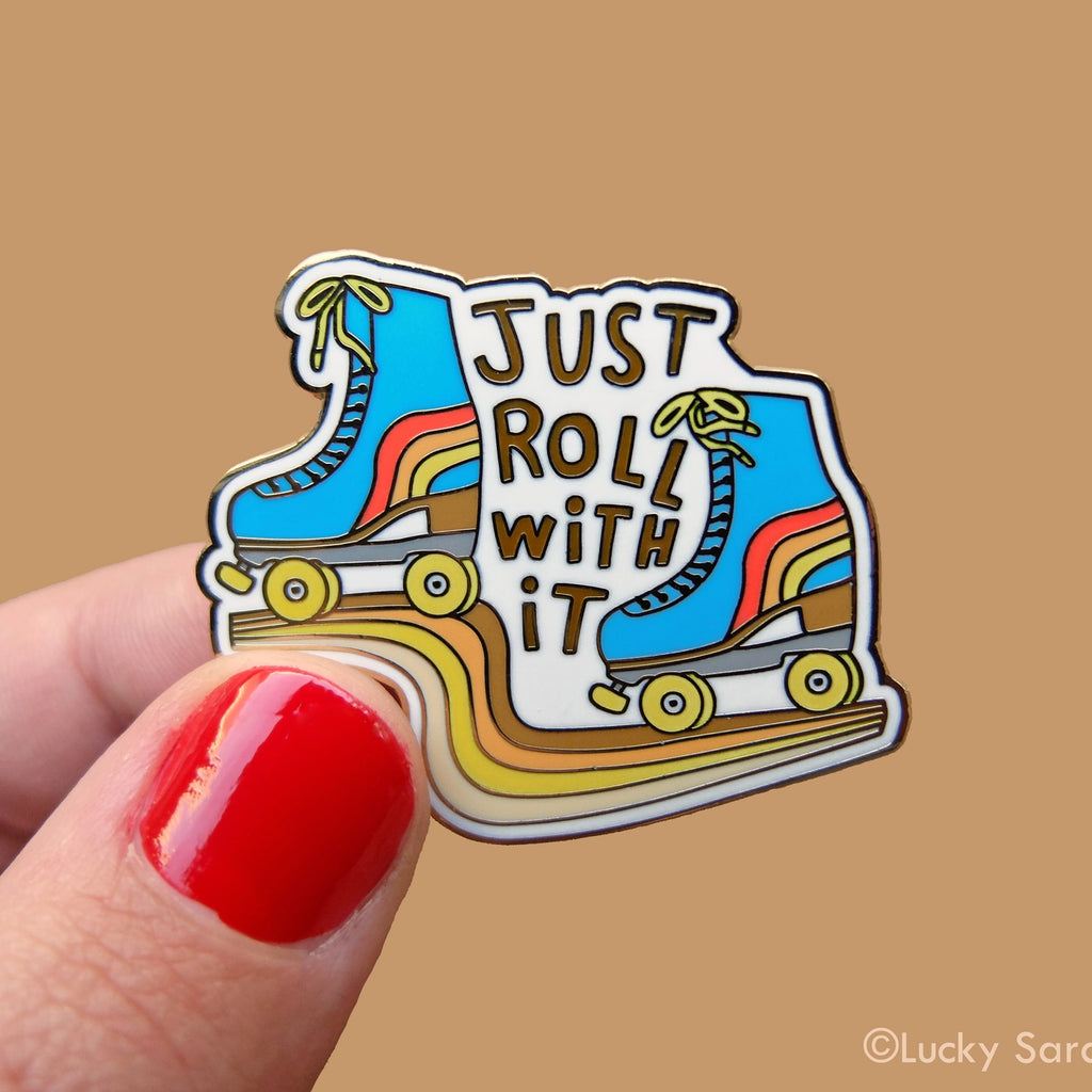 Enamel Pin | Just Roll With It Skates