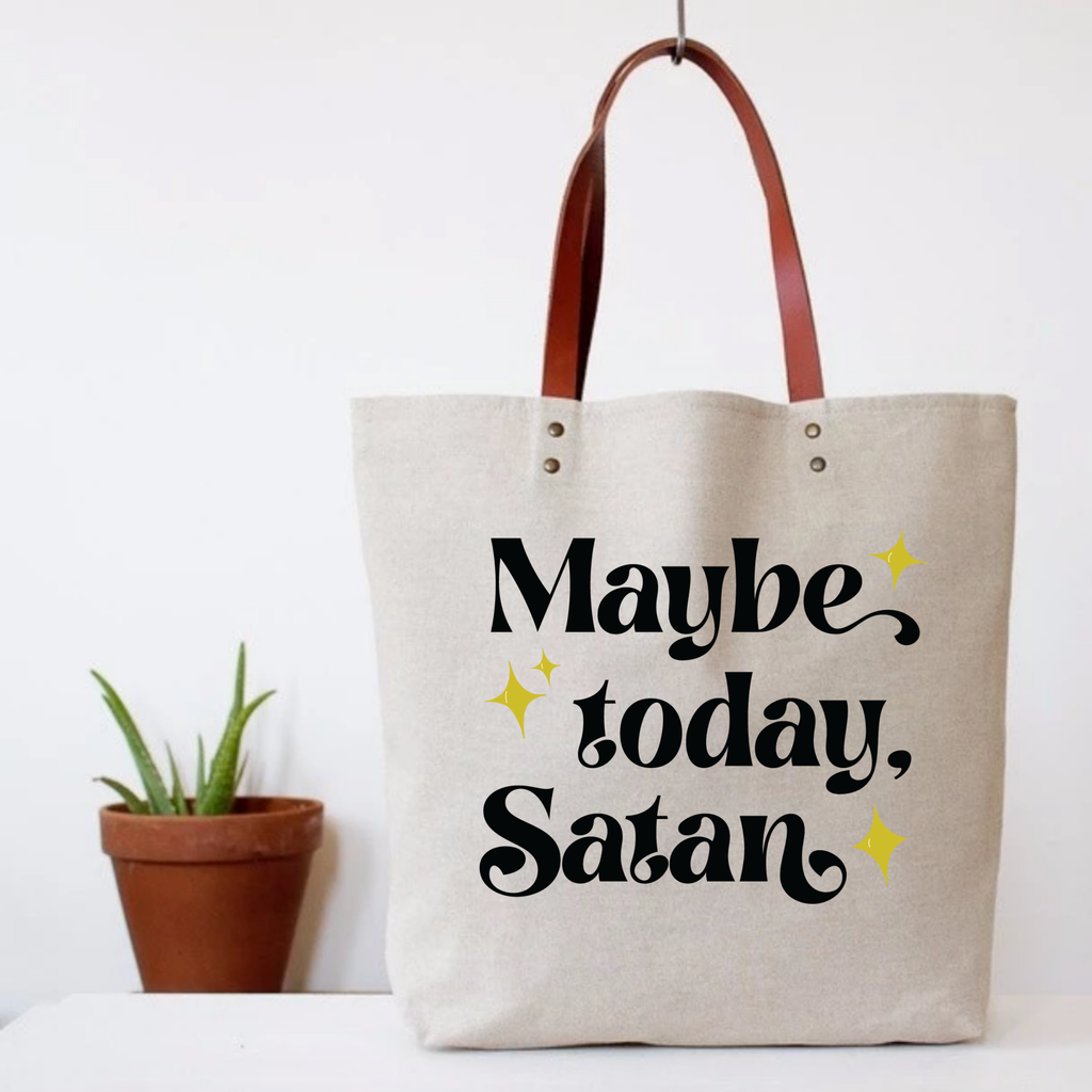 Tote Bag | Maybe Today, Satan