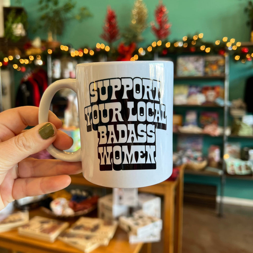 Mug | Support Your Local Badass Women